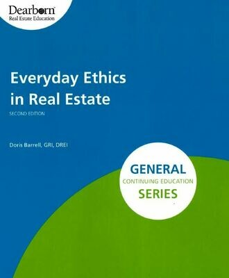 Everyday Ethics in Real Estate #3724, June 5, 1p-5p, via Zoom (Zoom link will be emailed 6/1)
