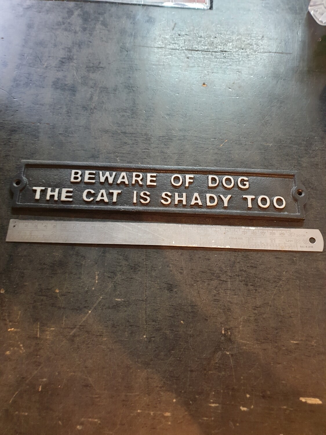 BEWARE OF DOG THE CAT IS SHADY TOO CAST IRON SIGN 