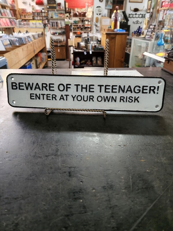 BEWARE OF THE TEENAGER CAST IRON SIGN