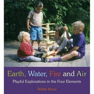 Earth, Water, Fire and Air Earth, Water, Fire and Air