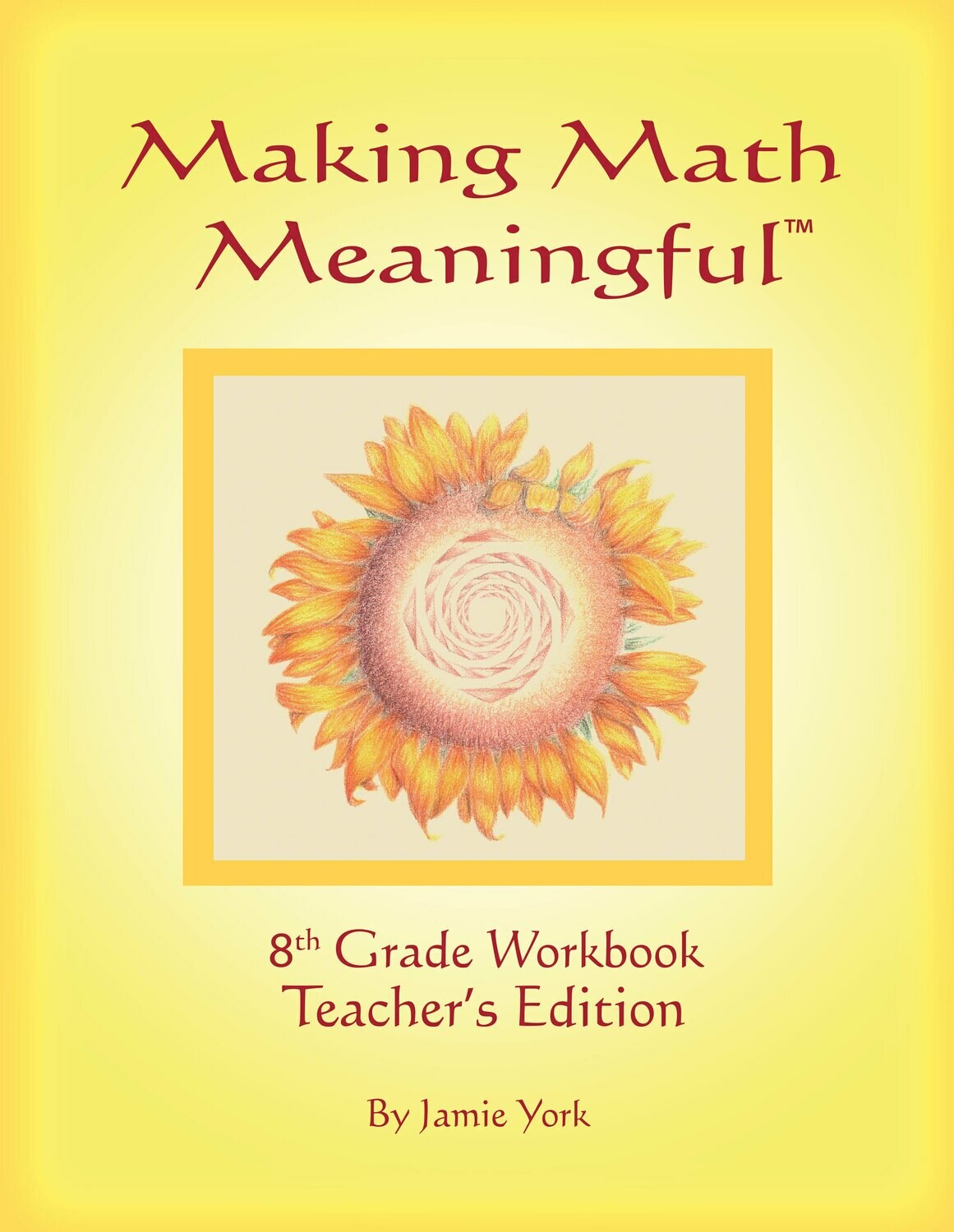 8th Grade Workbook - Teacher’s Edition
