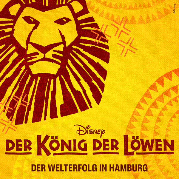 Disneys DER KÖNIG DER LÖWEN in Hamburg