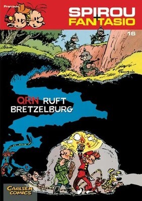 Spirou + Fantasio 16: QRN ruf Bretzelburg