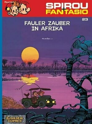 Spirou + Fantasio 23: Fauler Zauber in Afrika