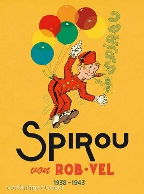 Spirou + Fantasio Gesamtausgabe-Classic 1: 1938-1943