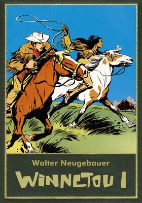Walter Neugebauer: WINNETOU Gesamtausgabe 1