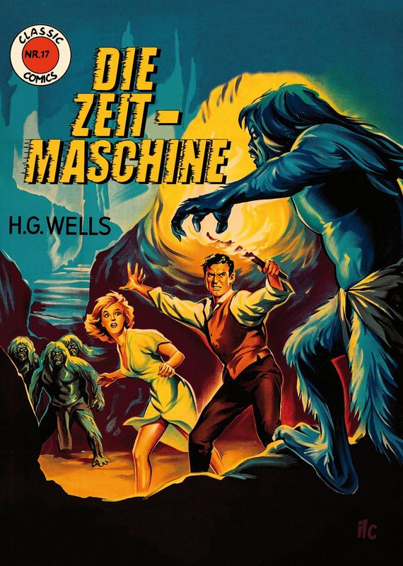CLASSIC COMICS Nr. 17 - Die Zeitmaschine CLASSIC COMICS Nr. 17 - Die Zeitmaschine