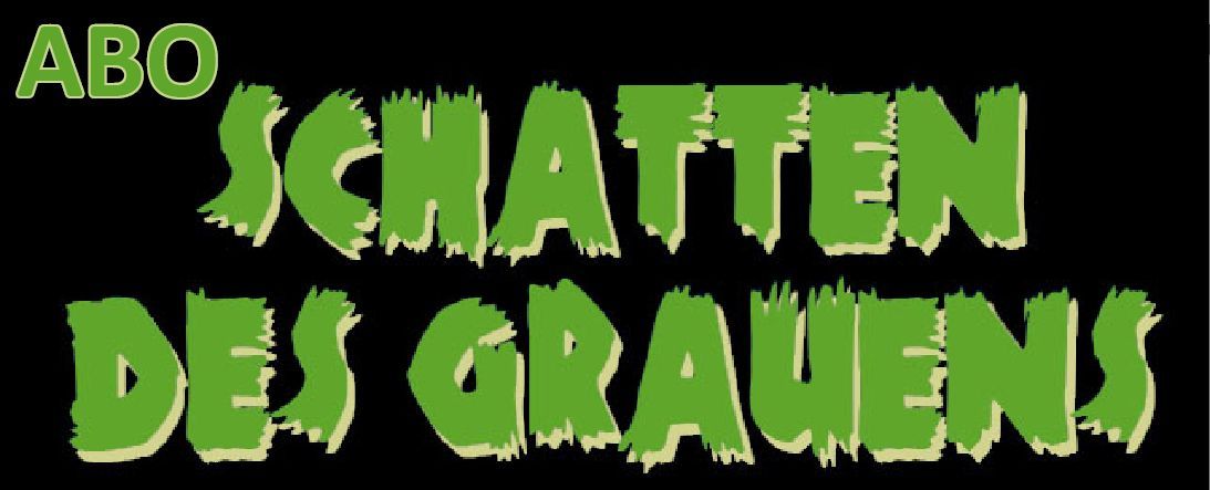 Schatten des Grauens - Abonnement