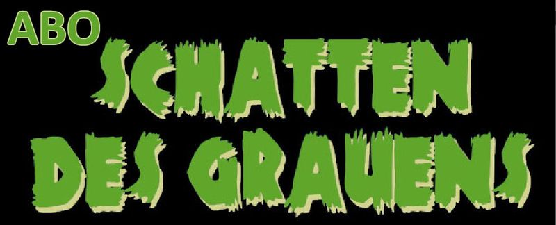 Schatten des Grauens - Abonnement