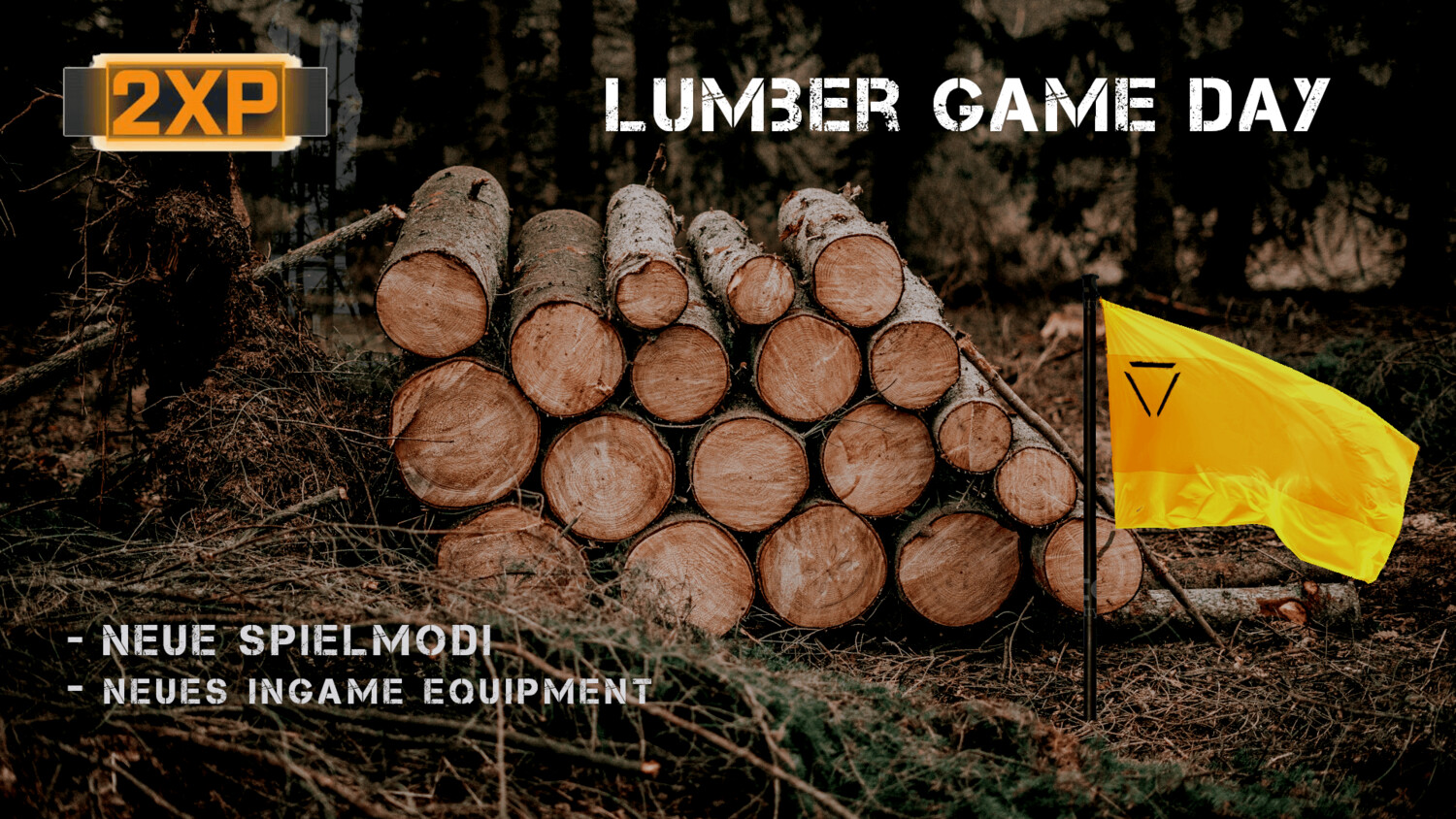 [2XP] Lumber Game Day 13.08.2022