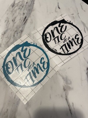 One Tic at a Time Sticker