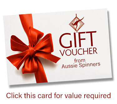 Aussie Spinners - A Gift Voucher with many choices -  Please CLICK ON CARD for VALUE REQUIRED.