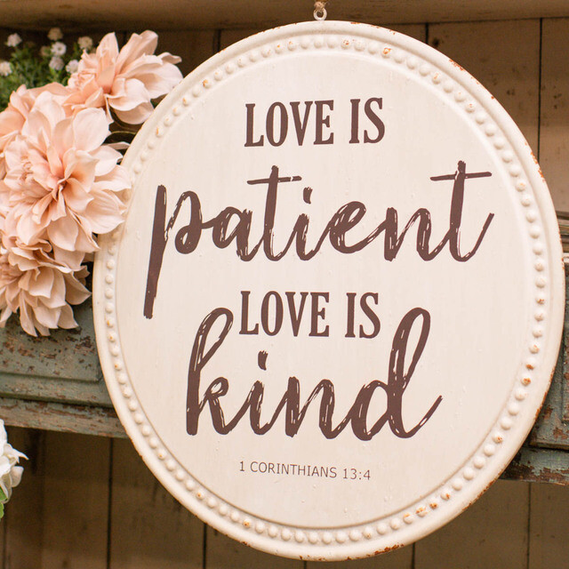 Love Is Patient Sign