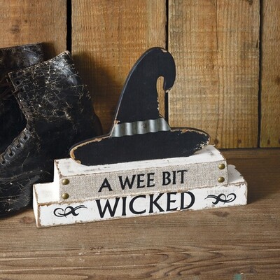 A Wee Bit Wicked Tabletop Sign