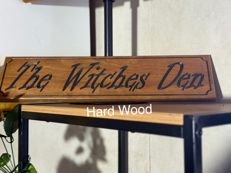 Weekly Special - Witches Den Sign #6 (Hard Wood)