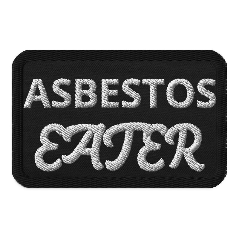 Asbestos eater patch