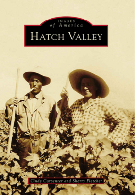 Images of America: Hatch Valley