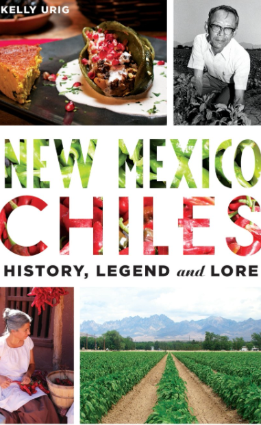New Mexico Chiles: History, Legend and Lore