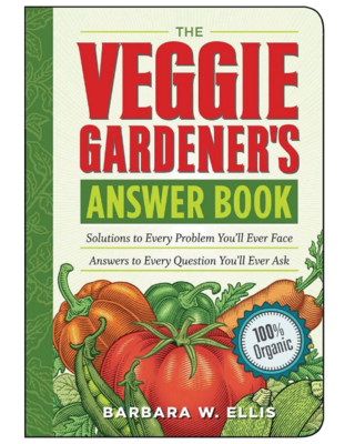 The Veggie Gardener&#39;s Answer Book