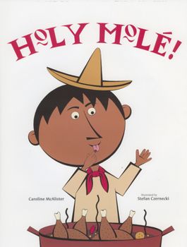 Holy Mole Kids Book Holy Mole Kids Book