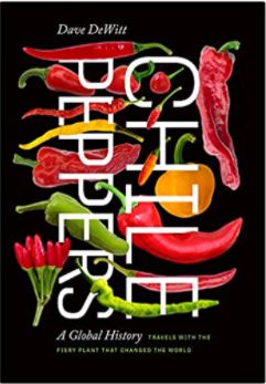 Chile Peppers: A Global History Chile Peppers: A Global History