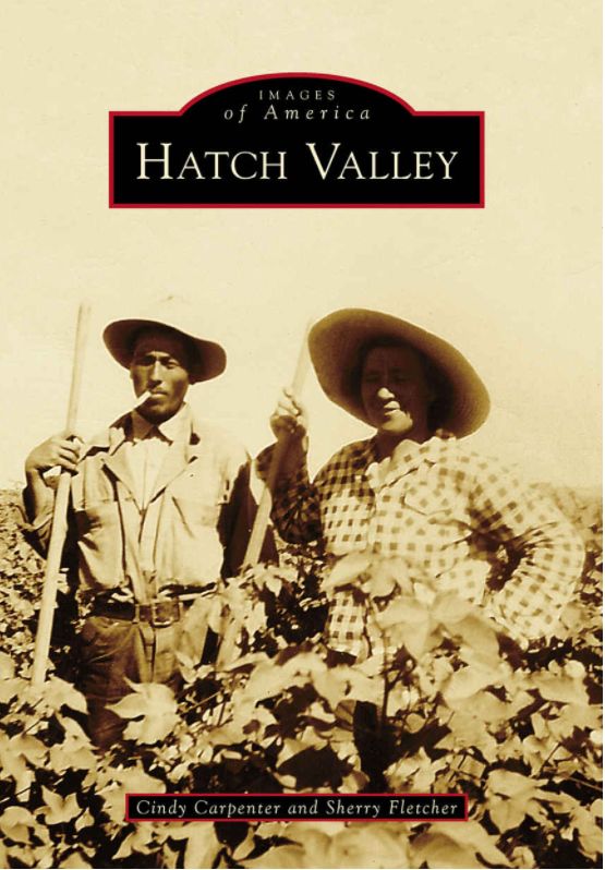 Images of America: Hatch Valley Images of America: Hatch Valley