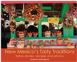 New Mexico's Tasty Traditions New Mexico's Tasty Traditions