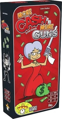 Cash &#39;n Guns (Second Edition) More Guns