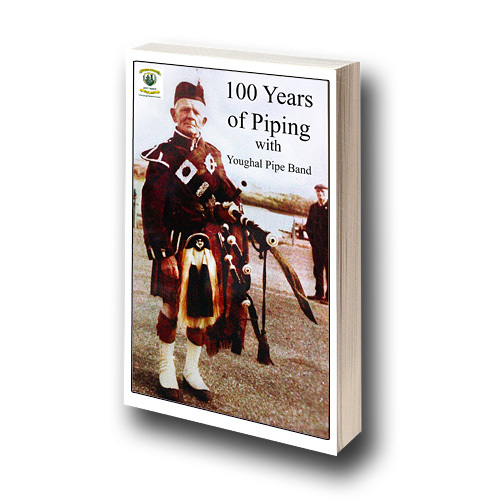 100 Years of Piping with Youghal Pipe Band - Book