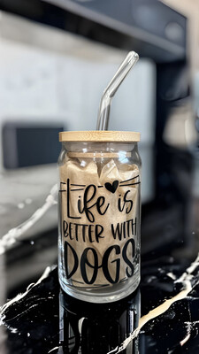 Life Is Better With Dogs Glass Can