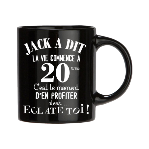 Tasse Jack a dit 20 ans