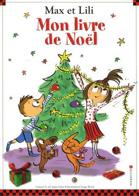 Max et Lili: Mon livre de Noël  de Dominique de Saint Mars (Auteur), Serge Bloch (Auteur)