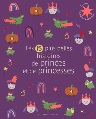Les 15 plus belles histoires de princes et de princesses - Le Trésor de l&#39;Heure des histoires - De 3 à 7 ans Livre Relié