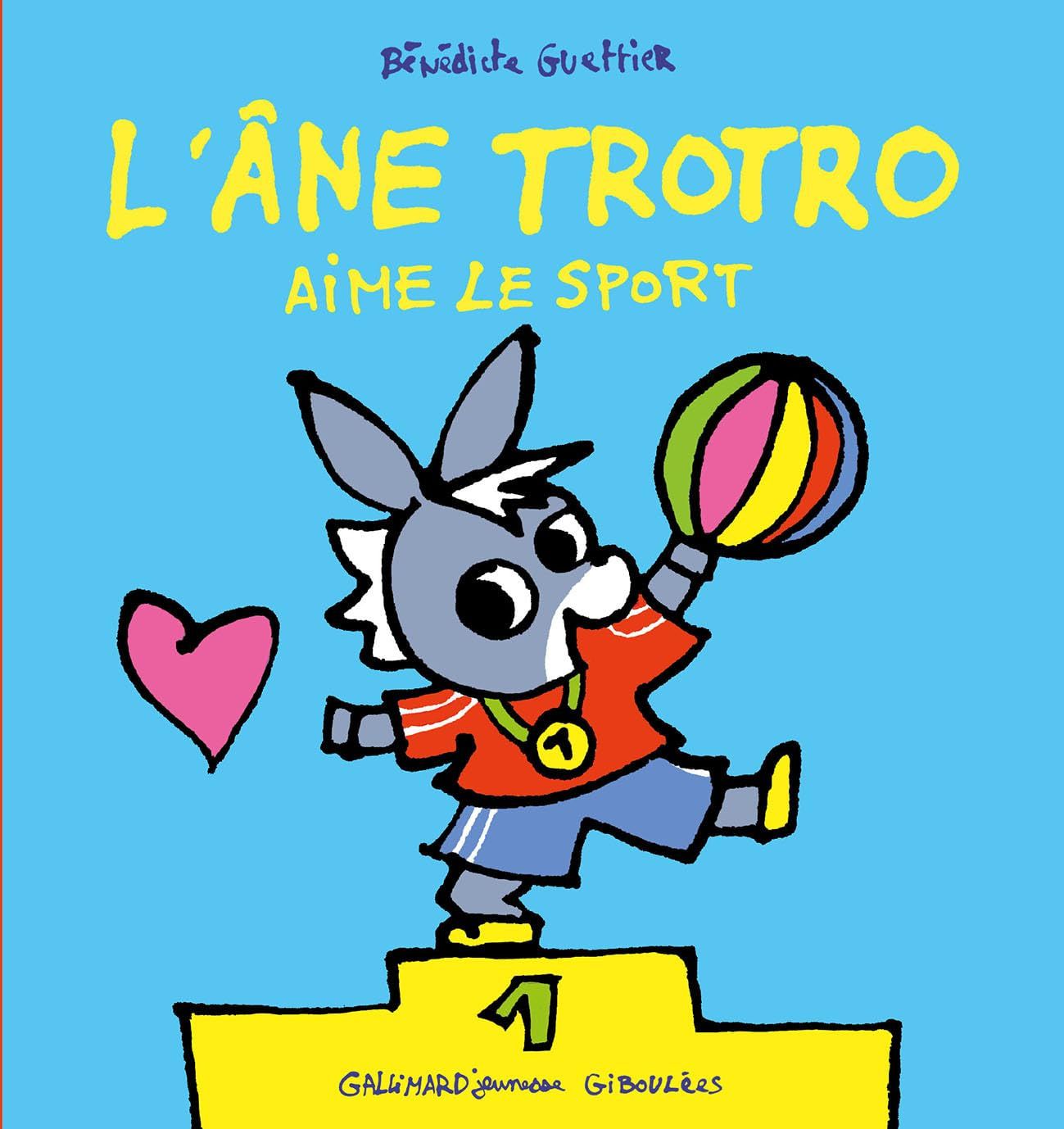 L&#39;âne Trotro aime le sport Relié – Livre illustré,  de Bénédicte Guettier (Auteur)