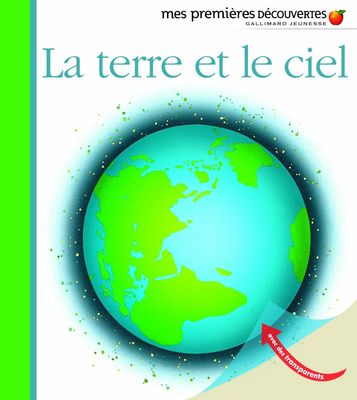 Livre éducatif, Mes premières découvertes: La Terre et le Ciel