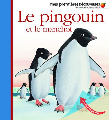 Livre éducatif Mes Premières Découvertes, Gallimard, le Pingouin