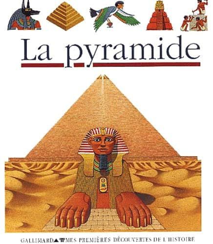 Livre éducatif, Mes Premières Découvertes, Gallimard, la Pyramide