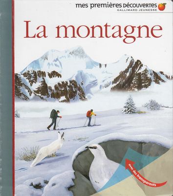 Livre éducatif, Mes Premières Découvertes, Gallimard, la Montagne