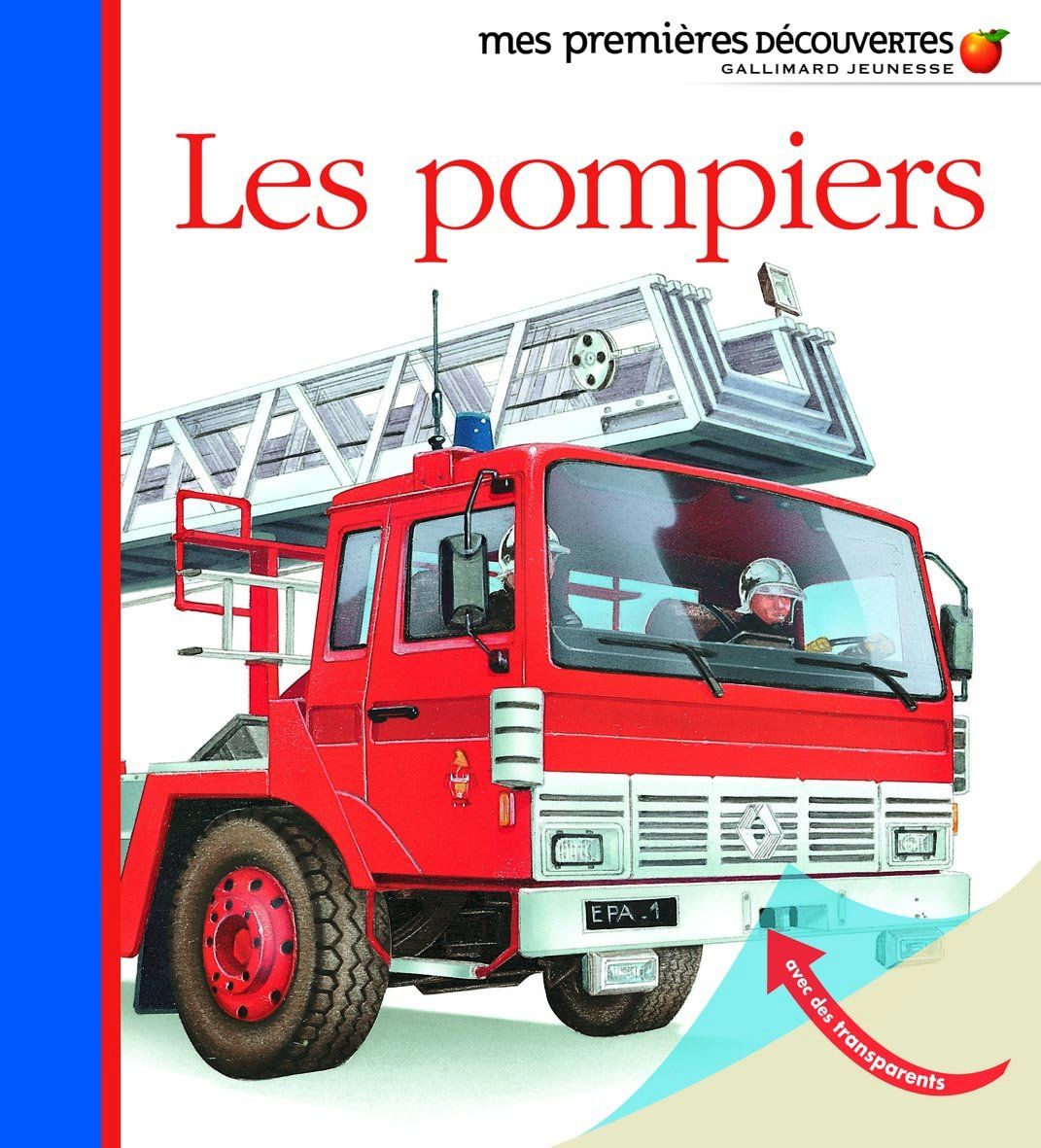 Livre éducatif, Mes Premières Découvertes, les Pompiers