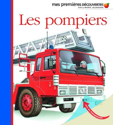 Livre éducatif, Mes Premières Découvertes, les Pompiers