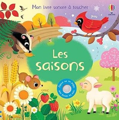 Livre Les saisons - Mon livre sonore à toucher - Dès 1 an