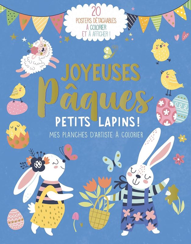 Livre cahier JOYEUSES PÂQUES PETITS LAPINS - MES PLANCHES D'ARTISTE À COLORIER