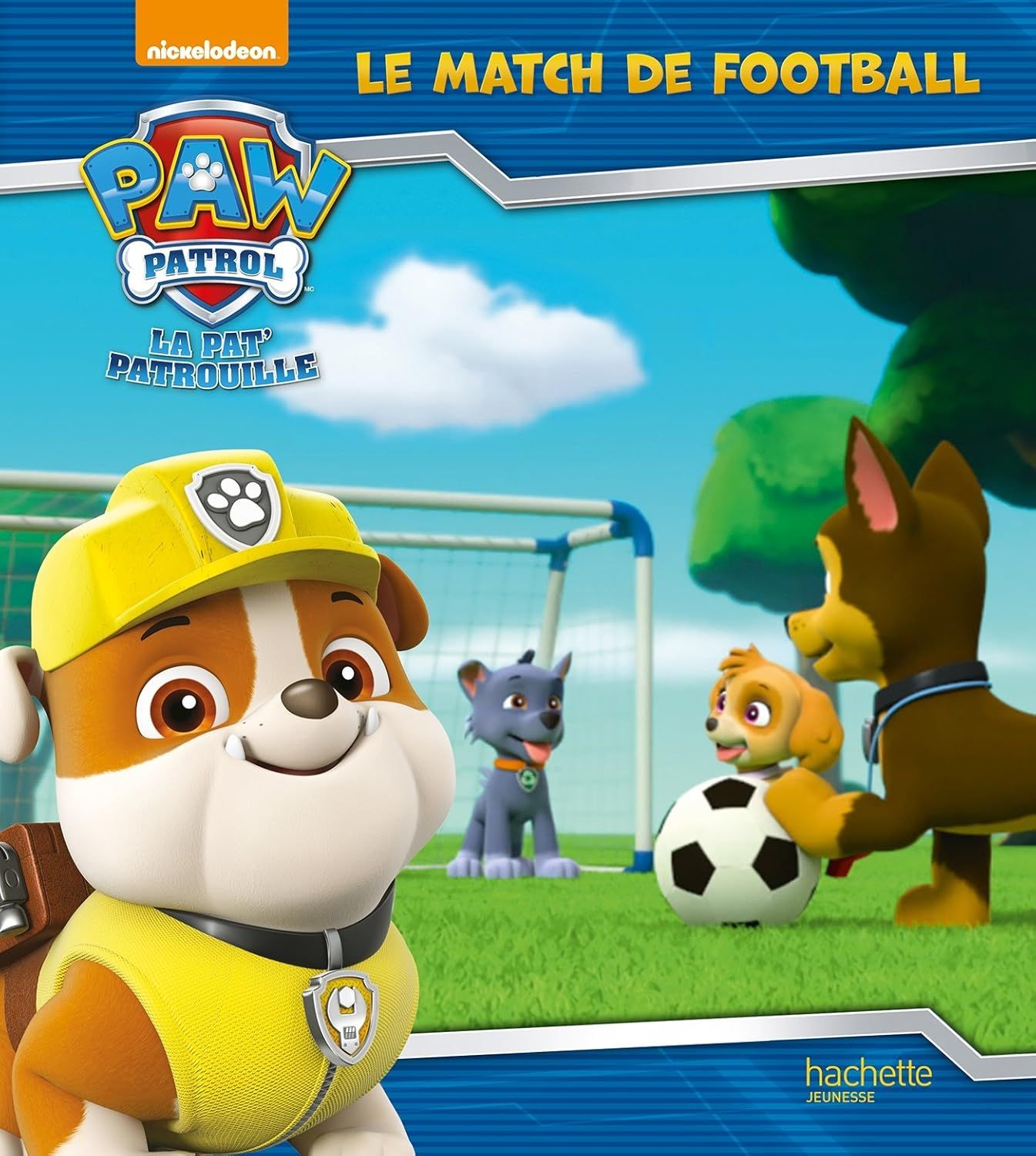 Livre Paw Patrol-La Pat&#39;Patrouille - Le match de football