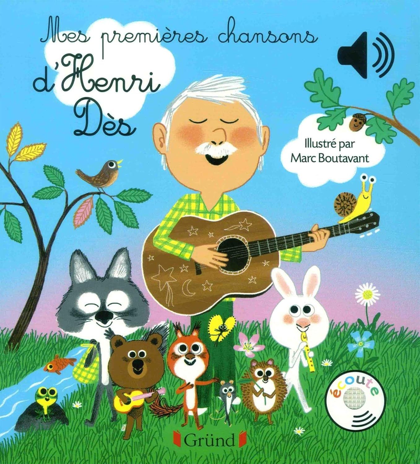 Mes premières chansons d&#39;Henri Dès – Livre sonore avec 6 puces avec les extraits originaux – Dès 1 an