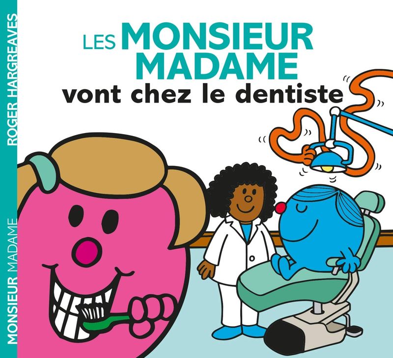 Livre Monsieur Madame - Les Monsieur Madame vont chez le dentiste