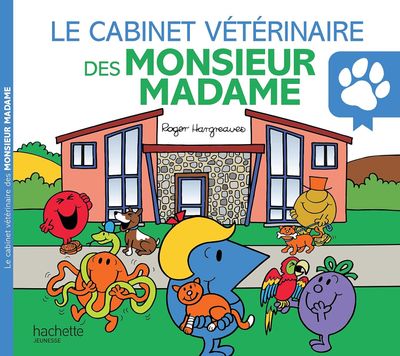 Livre Le cabinet vétérinaire des Monsieur Madame - Monsieur Madame
