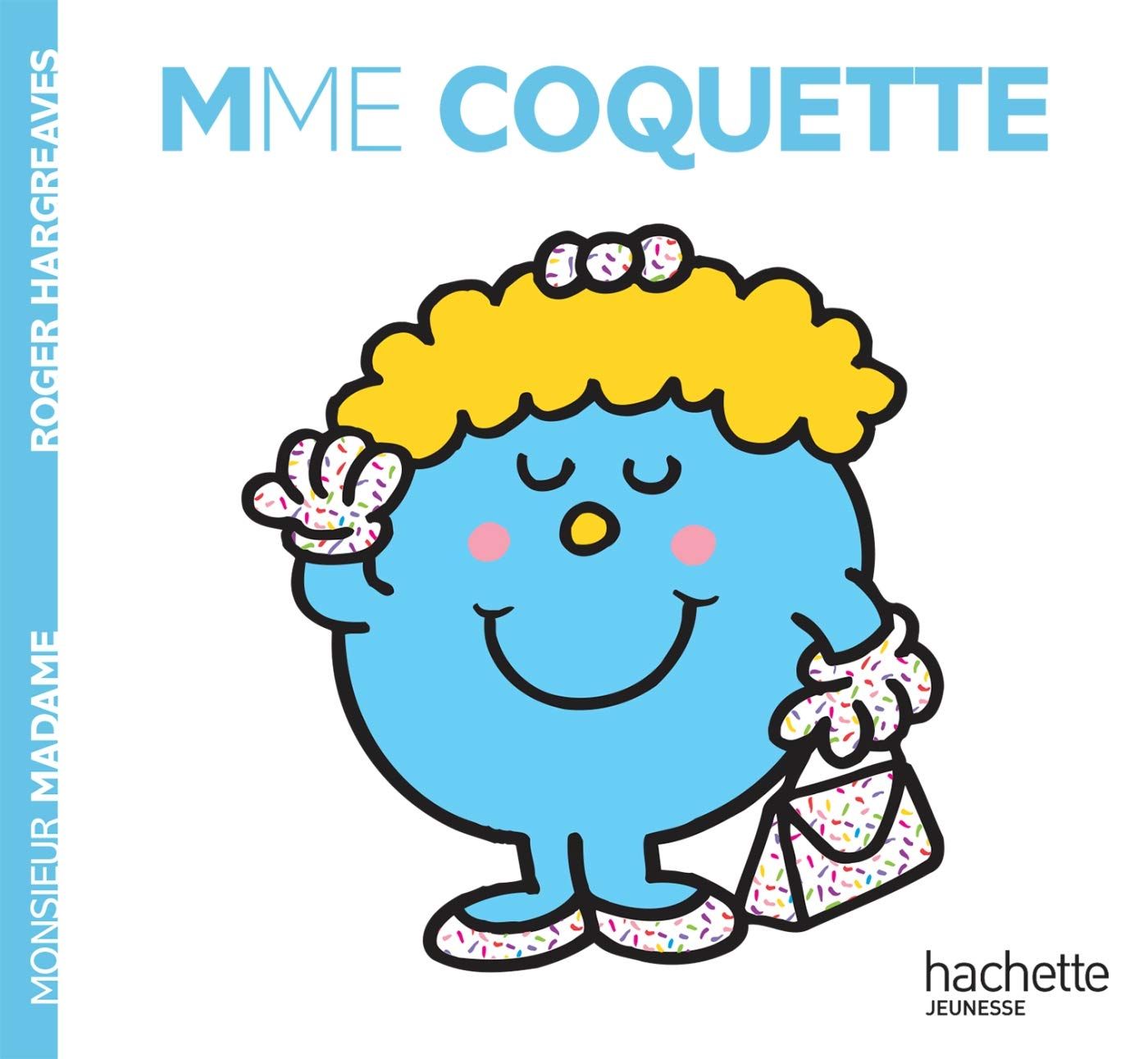 Livre Monsieur Madame, Madame Coquette