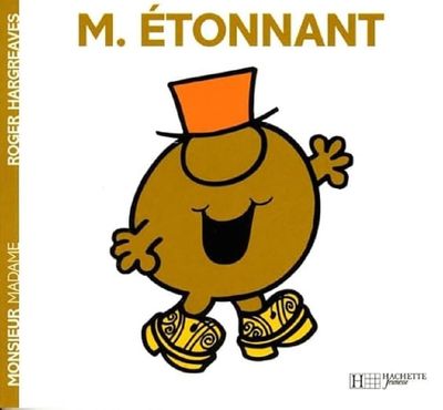 Livre Monsieur Madame, Monsieur Etonnant