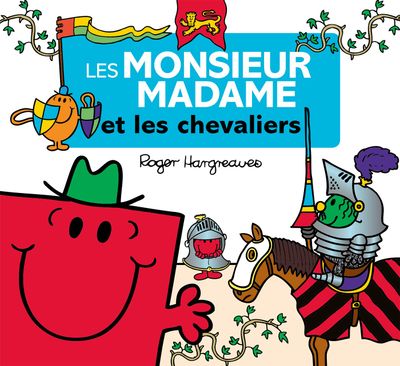 Livre Les Monsieur Madame et les chevaliers