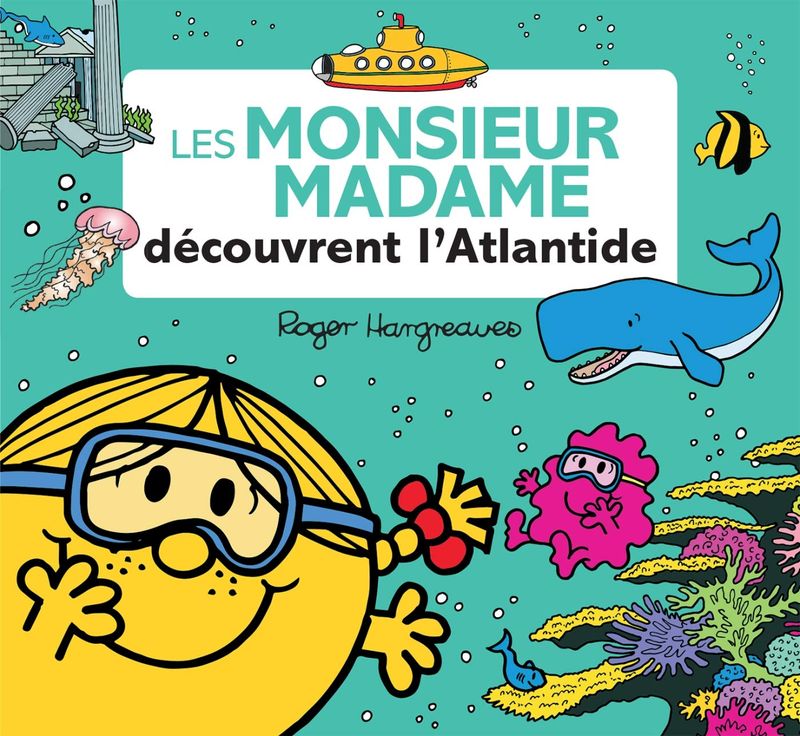 Livre Les Monsieur Madame découvrent l'Atlantide